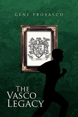 The Vasco Legacy - Probasco, Gene