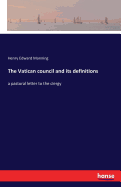 The Vatican council and its definitions: a pastoral letter to the clergy