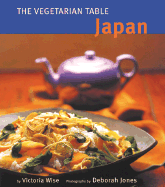 The Vegetarian Table: Japan - Chronicle Books, and Wise, Victoria