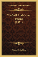 The Veil And Other Poems (1921)