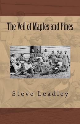 The Veil of Maples and Pines - Leadley, Steve