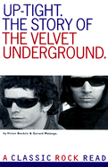 The Velvet Underground: Up-Tight: The Story Of...