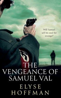 The Vengeance of Samuel Val - Hoffman, Elyse