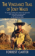 The Vengeance Trail of Josey Wales