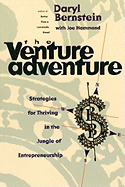 The Venture Adventure: Strategies for Thriving in the Jungle of Entrepreneurship