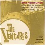 The Ventures Play the Greatest Instrumental Hits of All Time, Vol. 2