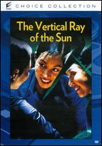 The Vertical Ray of the Sun - Tran Anh Hung