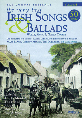 The Very Best Irish Songs & Ballads - Volume 4: Words, Music & Guitar Chords - Hal Leonard Corp (Creator)