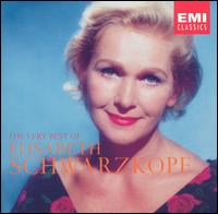 The Very Best of Elisabeth Schwarzkopf - Edwin Fischer (piano); Elisabeth Grmmer (soprano); Elisabeth Schwarzkopf (soprano); Gerald Moore (piano);...