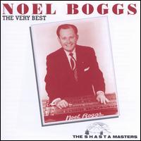 The Very Best of Noel Boggs - Noel Boggs