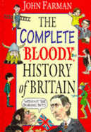 The Very Bloody History of Britain Omnibus - Farman, John