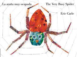 The Very Busy Spider/La Araa Muy Ocupada (Bilingual English-Spanish Edition)