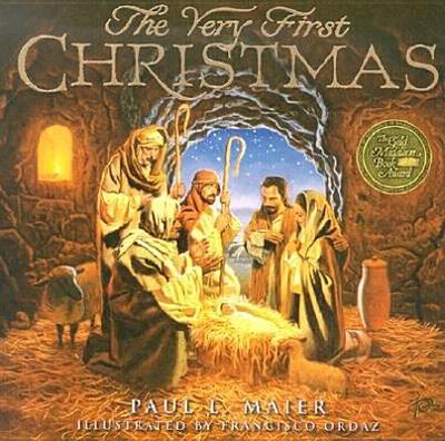 The Very First Christmas - Maier, Paul L, Ph.D.
