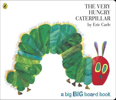 The Very Hungry Caterpillar (Big Board Book) - Carle, Eric
