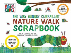 The Very Hungry Caterpillar Nature Walk Scrapbook