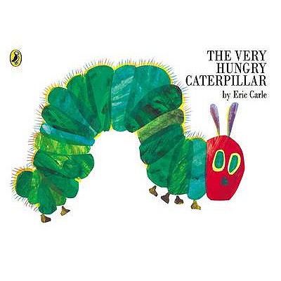 The Very Hungry Caterpillar - Carle, Eric