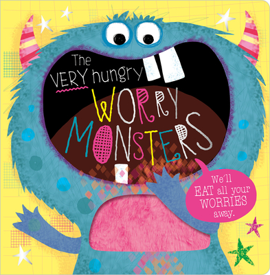 The Very Hungry Worry Monsters - Greening, Rosie