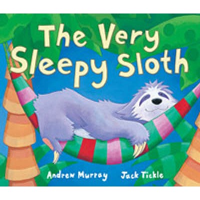 The Very Sleepy Sloth - Murray, Andrew