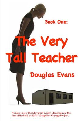 The Very Tall Teacher - Evans, Douglas