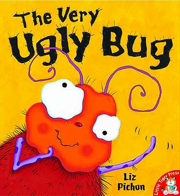 The Very Ugly Bug - Pichon, Liz