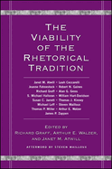 The Viability of the Rhetorical Tradition
