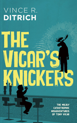 The Vicar's Knickers - Ditrich, Vince R