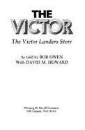 The Victor: The Victor Landero Story - Landero, Victor