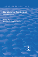 The Victorian Comic Spirit: New Perspectives