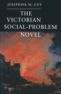 The Victorian Social-Problem Novel: The Market, the Individual and Communal Life
