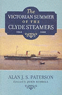 The Victorian Summer of the Clyde Steamers, 1864-1888