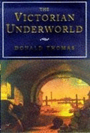 The Victorian Underworld