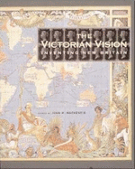 The Victorian Vision: Inventing New Britain