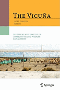 The Vicuna: The Theory and Practice of Community Based Wildlife Management
