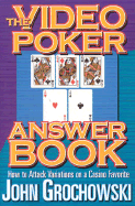 The Video Poker Answer Book