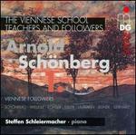 The Viennese School - Teachers and Followers: Arnold Schnberg