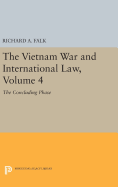 The Vietnam War and International Law, Volume 4: The Concluding Phase