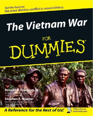 The Vietnam War for Dummies - Frankum, Ronald B, and Maxner, Stephen F