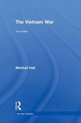 The Vietnam War - Hall, Mitchell