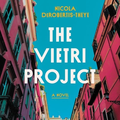 The Vietri Project Lib/E - Derobertis-Theye, Nicola, and Amoss, Sophie (Read by)