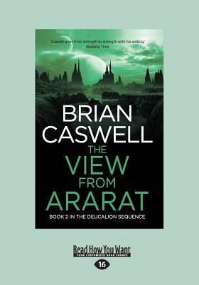 The View From Ararat: In the Deucalion Sequence (book 2) - Caswell, Brian