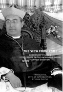 The View from Rome: Archbishop Stagni's 1915 Reports on the Ontario Bilingual Schools Question Volume 47