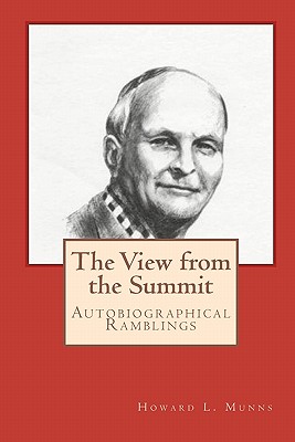 The View from the Summit - Bowersock, Melissa (Editor), and Munns, Howard L