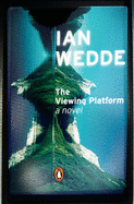 The Viewing Platform - Wedde, Ian