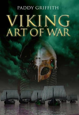 The Viking Art of War - Griffith, Paddy, Mr.