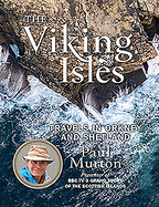 The Viking Isles: Travels in Orkney and Shetland