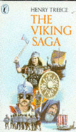 The Viking Saga: "Viking's Dawn", "Road to Miklagard" and "Viking's Sunset" - Treece, Henry