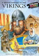The Vikings: A Heroes History of
