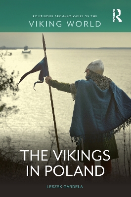 The Vikings in Poland - Gardela, Leszek