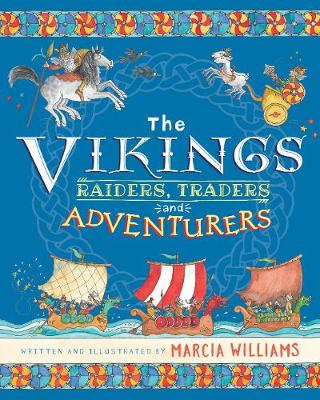 The Vikings: Raiders, Traders and Adventurers - 