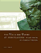 The Villa Dei Papiri at Herculaneum: Life and Afterlife of a Sculpture Collection - Mattusch, Carol C, and Lie, Henry